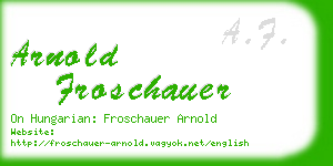 arnold froschauer business card